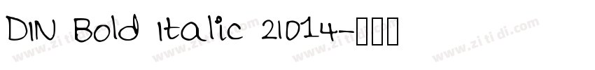 DIN Bold Italic 2014字体转换